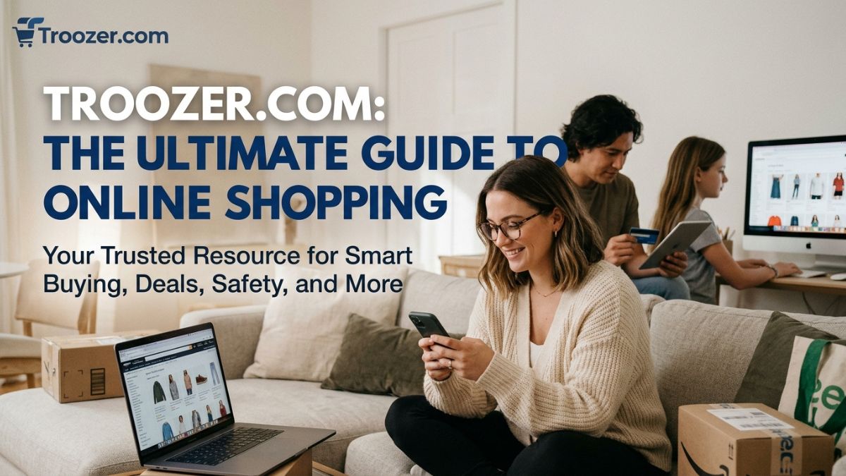 Troozer com: The Ultimate Guide to Online Shopping