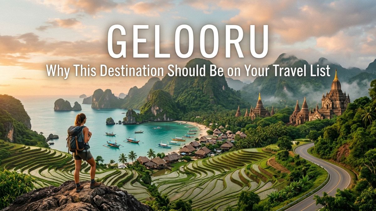 Gelooru: Why This Destination Should Be on Your Travel List